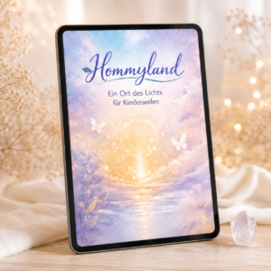 🌿 Hommyland – Ein Ort des Lichts für Kinderseelen